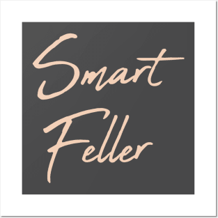 Smart Feller Posters and Art